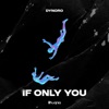 DYNORO - If Only You (Record Mix)